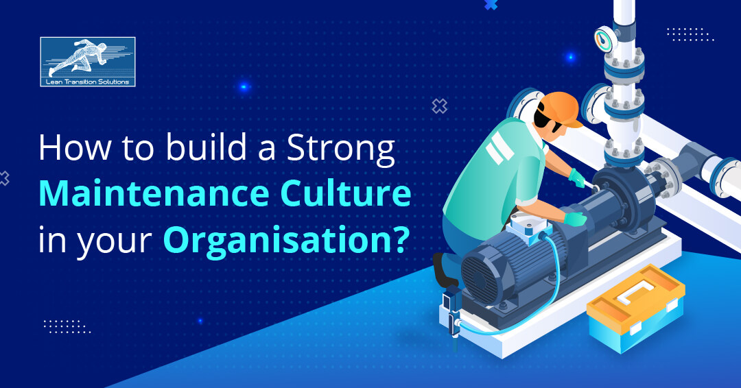 Maintenance Culture Organisation